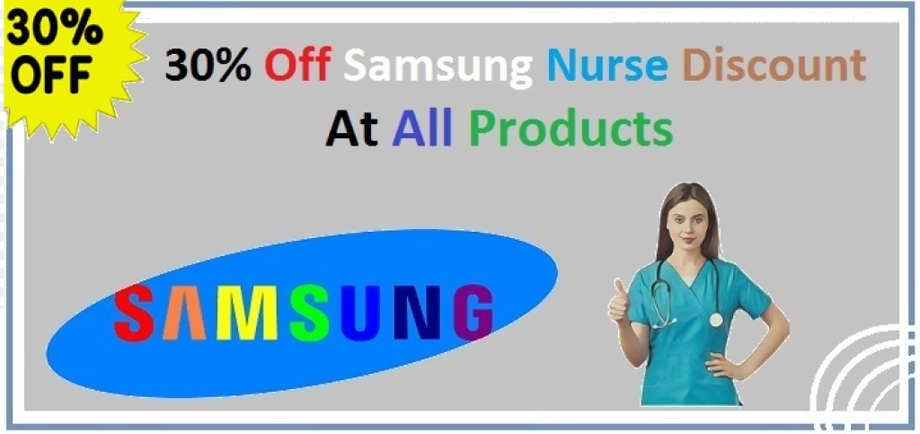 30% Off Samsung Nurse Discount