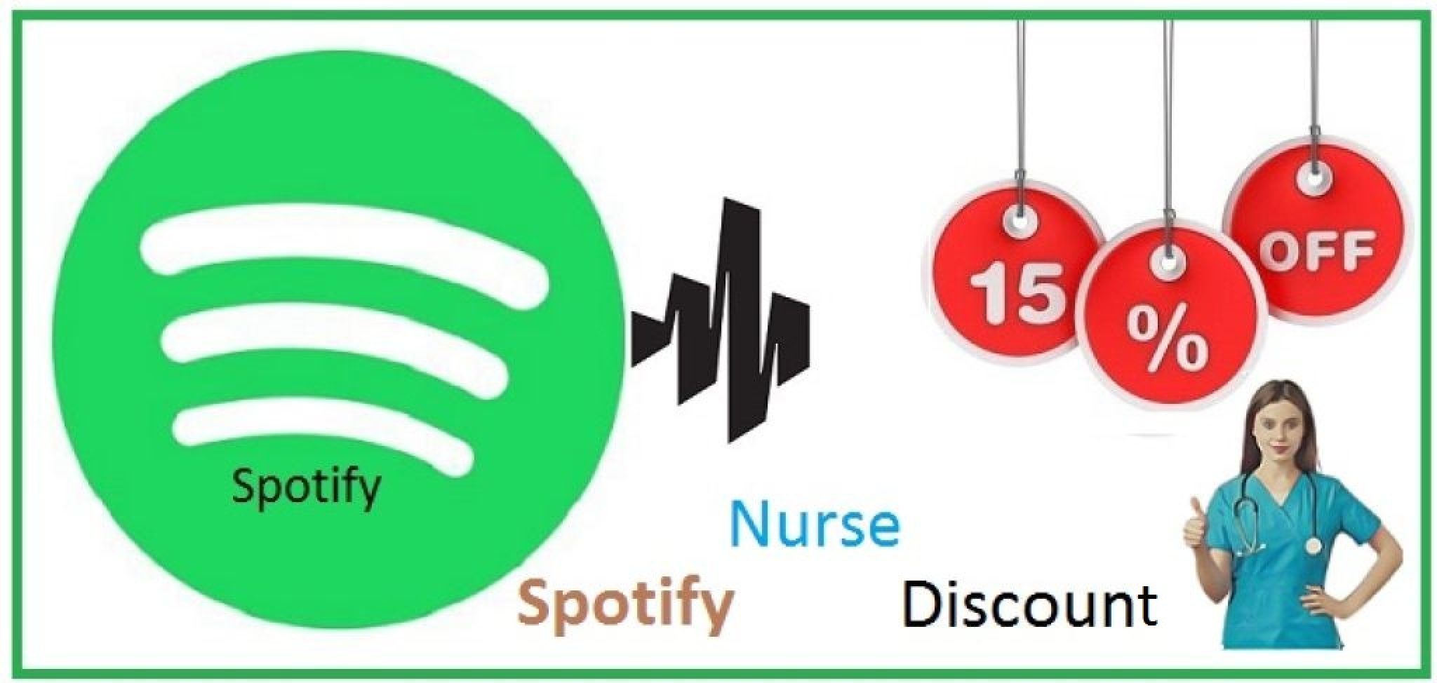 15 OFF Spotify Nurse Discount