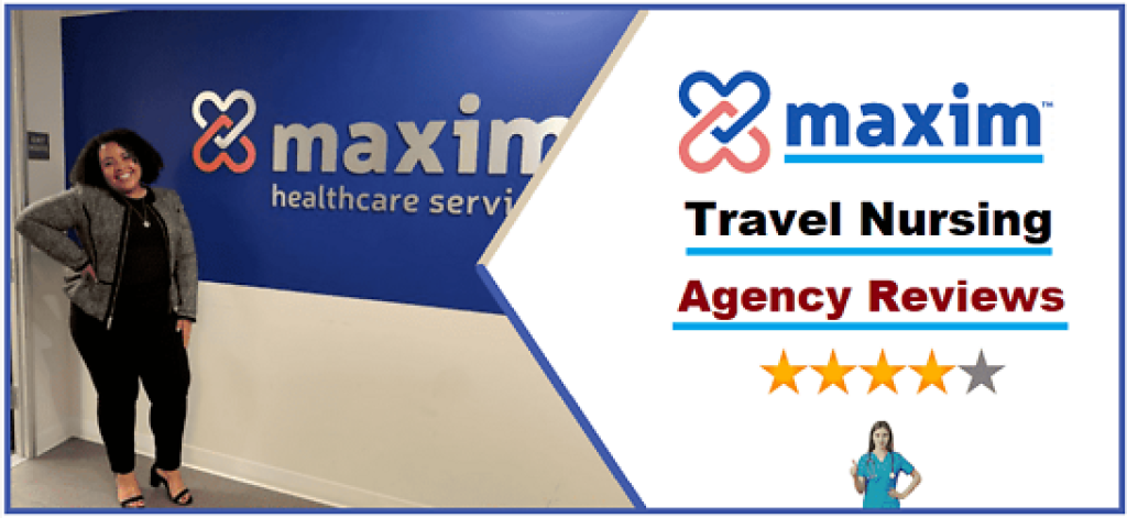 Maxim Travel Nursing Agency Reviews